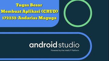 Tugas Besar SQLite - Membuat Aplikasi (CRUD) di Android Studio - 172232 Andarias Maguga
