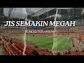 JIS Stadion Termegah Di Indonesia | Kondisi Rumput Terbaru Saat Persija Vs Persita
