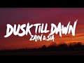 Dusk Till Dawn – ZAYN ft. Sia (Lyrics) | Cinematic Pop Love Anthem