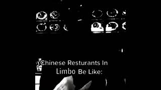 Chinese restaurants in limbo be like