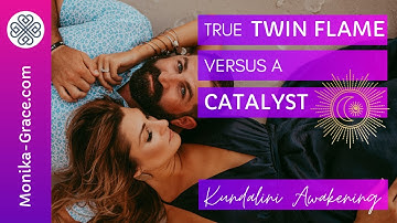 Twin Flame Signs versus a Catalyst Connection - [Divine Love Union 2021]