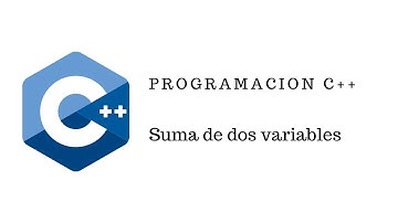 Curso: Programación C++ | Suma de dos variables |