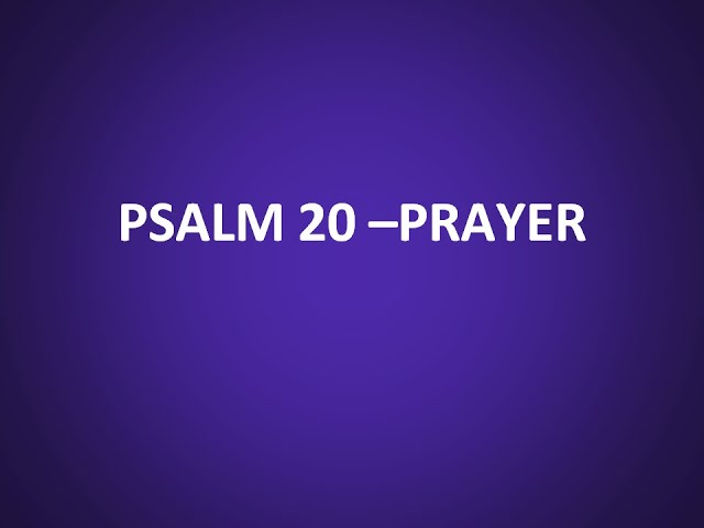 Psalm 20 - Prayer