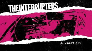 Video thumbnail of "The Interrupters - "Judge Not" (Full Album Stream)"