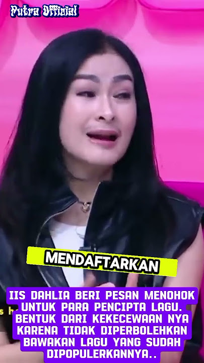 Pesan Iis Dahlia Untuk Para Pencipta Lagu..