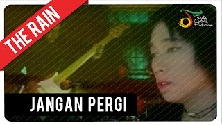 Miniatura de vídeo de "THE RAIN - JANGAN PERGI | VC Trinity"