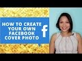 How to create a Facebook Cover Photo - Canva tutorial