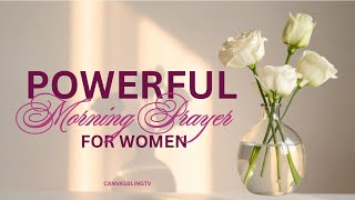 POWERFUL Morning Prayer for Women | Start Your Day With God, Confidence & Purpose 🌸