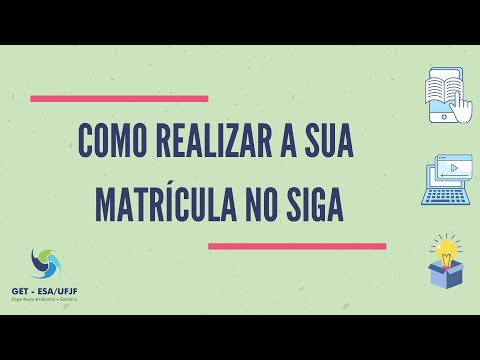 Como realizar matrícula no SIGA - UFJF