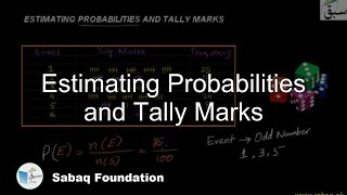 Estimating Probabilities and Tally Marks, Math Lecture | Sabaq.pk