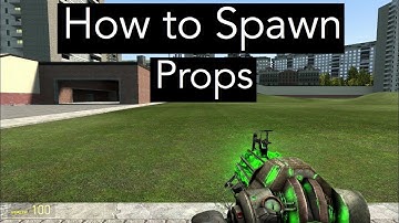 How to Spawn Props