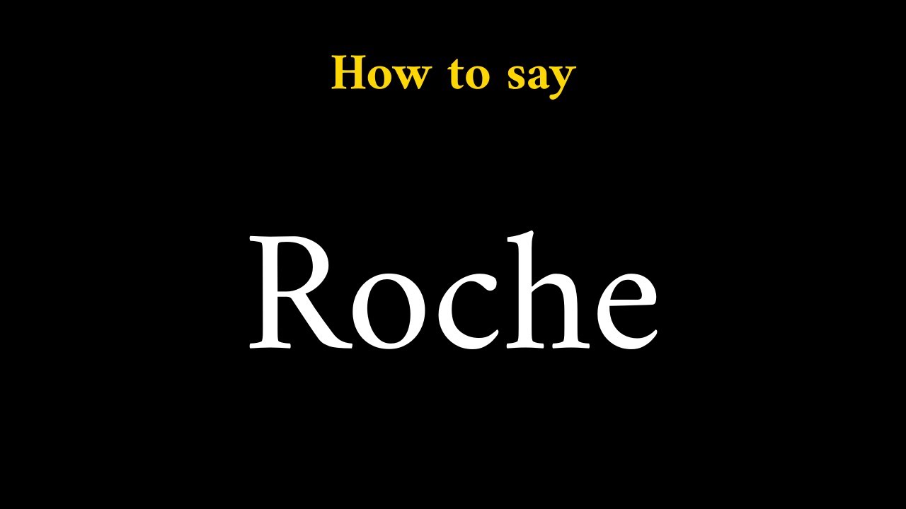How to Pronounce Roche (Company Name)