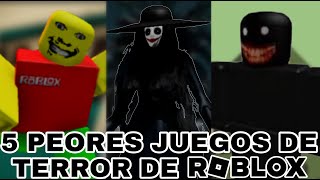 Top 5 Peores Juegos De Terror En Roblox