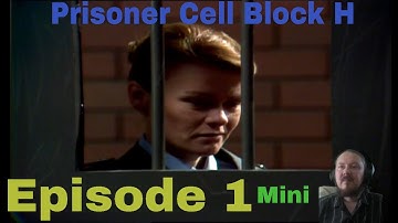 Prisoner Cell Block H - Episode 1 - Bite Size Episode - SerenitySoloReacts