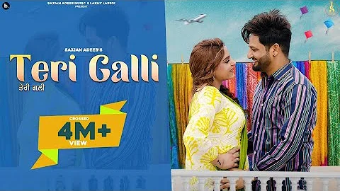 Teri Galli (Official Video) - Sajjan Adeeb | Divya Bhatt | Manwinder Maan | New Punjabi Songs