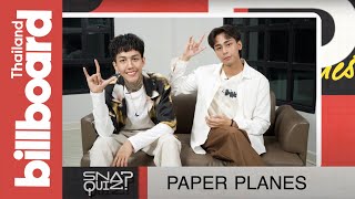 Snap Quiz EP.2 | Paper Planes ควิซอะไรที่ทำให้ Paper Planes ถึงกับออกปาก ขอลาออกจากการทำเพลง ?