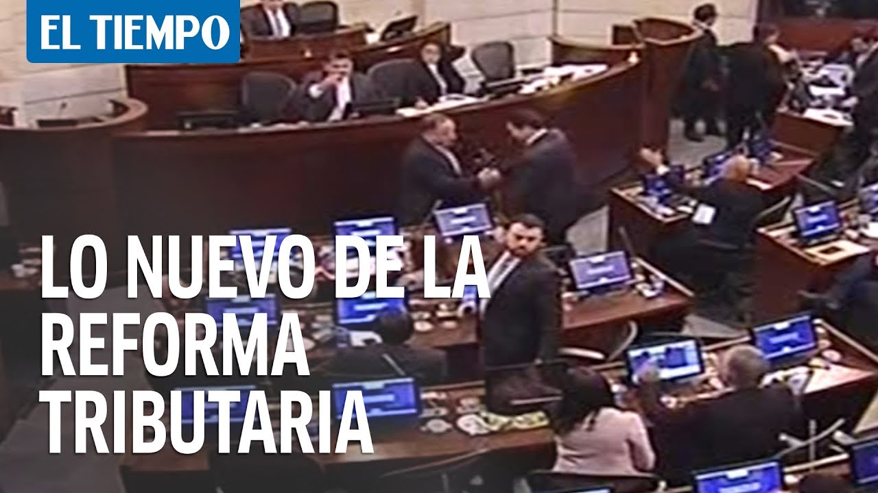 Esto es lo nuevo de la reforma tributaria que se aprobó en el Congreso ...
