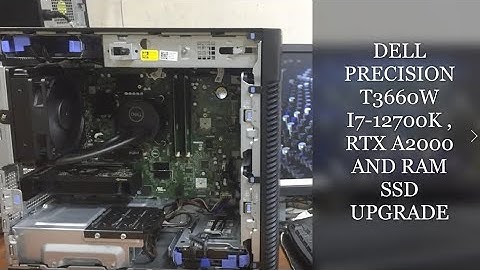 Dell  PRECISION T3660W i7 12700K VGA RAM SSD Upgrade | RTX A2000 | DELL PRECISION T3660W I7 12Th Gen