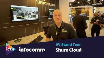 InfoComm 24: Shure Cloud