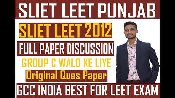 SLIET ADMISSION 2021 I SLIET LEET 2012 GROUP C I ORIGINAL PAPER DISCUSSION FOR ALL DIPLOMA STUDENTS
