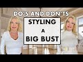 WHAT TO WEAR IF YOU HAVE A BIG BUST | DO'S AND DON'TS | TOPS STYLE GUIDE | BIG GIVEAWAY!