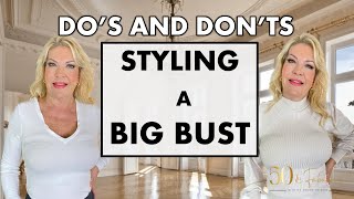 WHAT TO WEAR IF YOU HAVE A BIG BUST, DO'S AND DON'TS, TOPS STYLE GUIDE