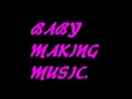 BABY MAKING MUSIC (Slow Jam) - R&B / SOUL Beat