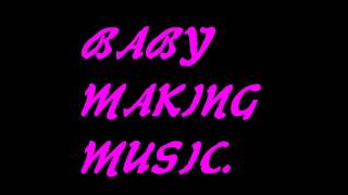 BABY MAKING MUSIC (Slow Jam) - R&B / SOUL Beat