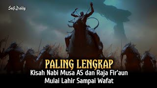 PALING LENGKAP! Kisah Nabi Musa dari Lahir sampai Wafat