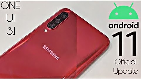 Samsung Galaxy A70s Android 11 ONE UI 3.1 Official Update (RELEASED)