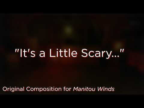"It's a Little Scary..."