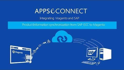 Product Information Syncronization between SAP & Magento