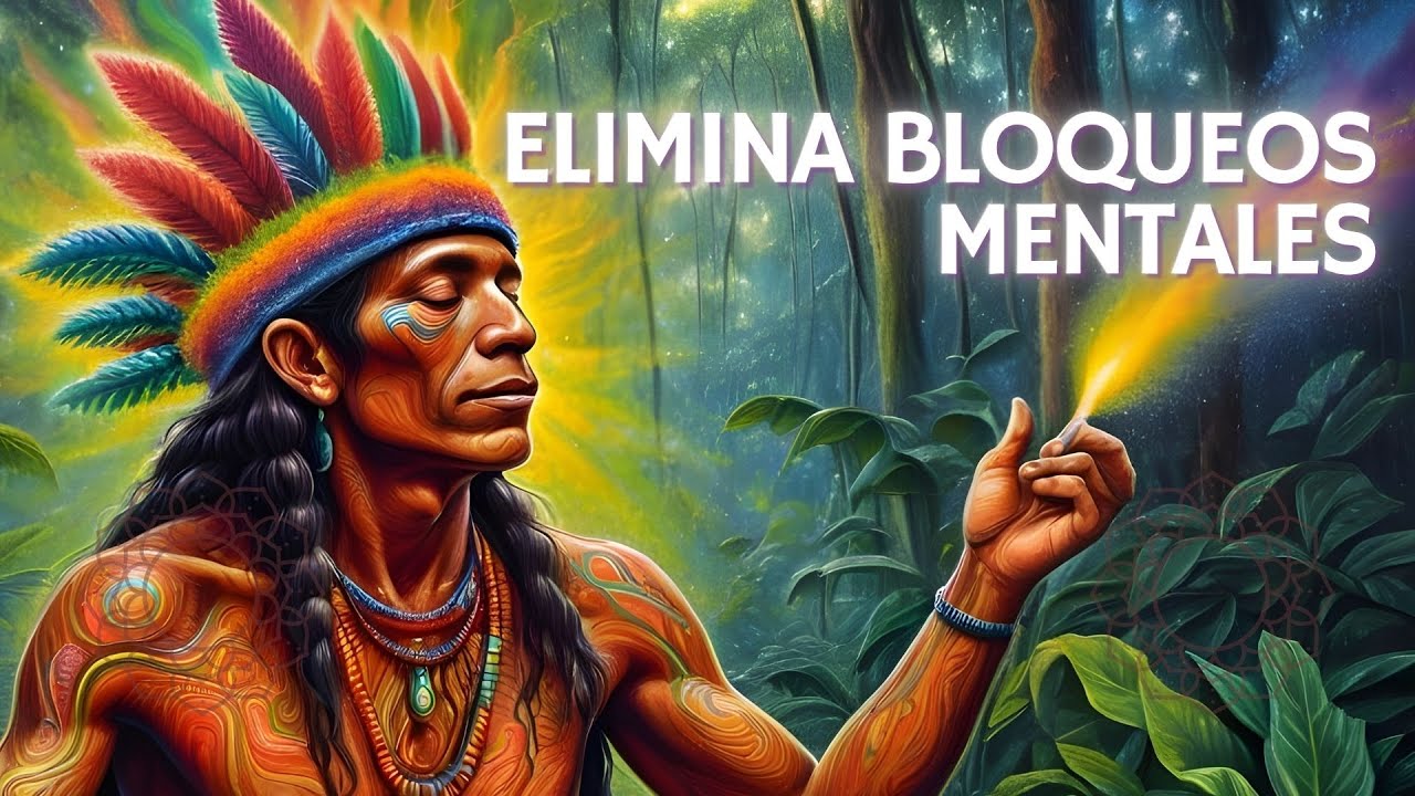 Música Chamánica para Eliminar Bloqueos Mentales y Pensamientos Negativos I 396 hz y Ondas Alfa