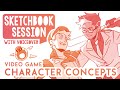 Character design & Chill | SKETCHBOOK SESSION