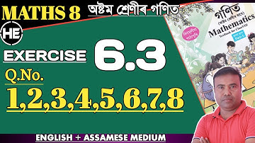Class 8 Maths Ex 6.3 No. 1-8 || English and Assamese Medium || Assam