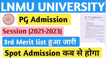 Lnmu University PG Admission 3rd merit list hua jaari| lnmu University pg Spot Admission date 2022