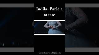 Indila - Parle a ta tete. #indila #public #sad #song #shorts #short #reels