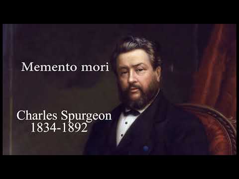 Charles H. Spurgeon - Memento mori, 1860, text Deuteronom 32_29 (română)