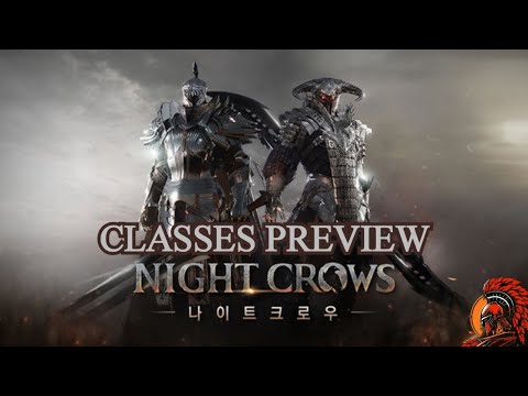 What to Play ? | All Classes Preview【Night Crows】