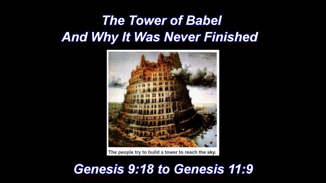 5-the-tower-of-babel-and-why-it-was-never-finished-genesis-9-18-to