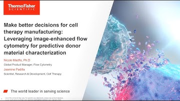 Make better decisions for cell therapy manufacturing: Leveraging image-enhanced flow cytometry...