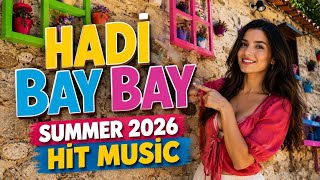 Hadi Bay Bay - Summer 2026 Hit Müzik - Söz&amp;Müzik; Yasin Ardıç 