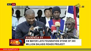 KM MAYOR LAYS FOUNDATION STONE OF 300  MILLION DALASIS ROADS PROJECT