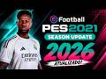 T99 PATCH 2026 PARA PES 2021 ESTÁ ABSURDO COM FACES E UNIFORMES ATUALIZADOS