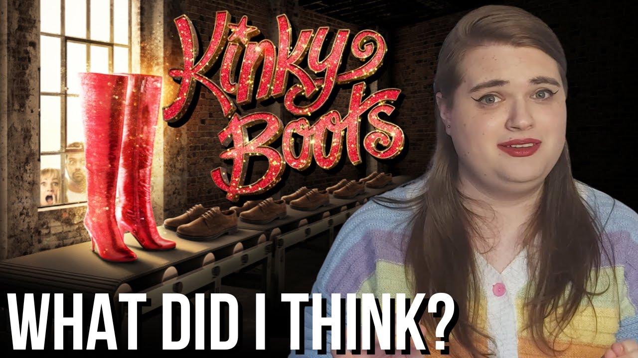 Did I Like the UK's First KINKY BOOTS REVIVAL? Theatre Review YouTube