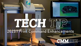 2023.1 Print Command Enhancements | CMMXYZ Tech Tips