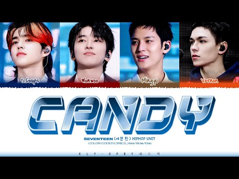 CARATLAND 2025 SEVENTEEN 세븐틴 HipHop Unit 사탕 CANDY Lyrics Color Coded Lyrics Han Rom Eng 