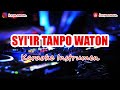 🎙 SYI'IR TANPO WATON | KARAOKE LIRIK FULL