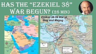 Has the “Ezekiel 38” War Begun ?