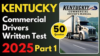 Kentucky Commercial Drivers Written Practice Test | Part 1 | CDL Written Practice Test